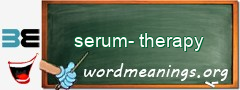 WordMeaning blackboard for serum-therapy